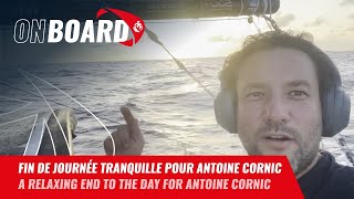 Fin de journée tranquille pour Antoine Cornic | Vendée Globe 2024