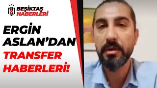 Ergin Aslan, Beşiktaş'ın Transfer Gündemini Açıkladı! / Ghezzal, Rosier, Bruma
