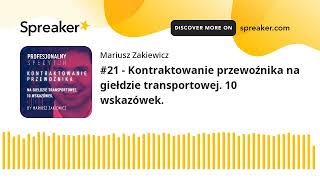 #21 - Kontraktowanie przewoźnika na giełdzie transportowej. 10 wskazówek.