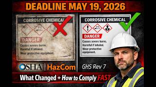 OSHA HazCom 2026 Deadline: GHS Revision 7 Labels, SDS & Training Changes Explained (May 19)