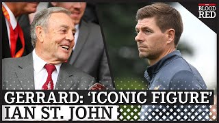 ‘Iconic figure’ | Steven Gerrard pays tribute to Liverpool legend Ian St John