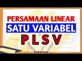 Persamaan Linear Satu Variabel | PLSV | Matematika kelas 7