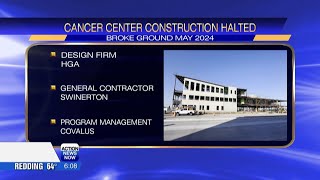 New details released about 'Stop Work Order' at Enloe Health Cancer Center