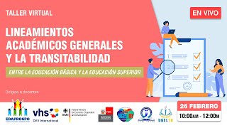 Taller: Lineamientos académicos generales y la transitabilidad entre la educación básica y superior