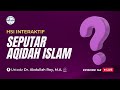 HSI Interaktif Seputar 'Aqidah Islam - Episode 142