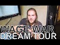 Wage War - DREAM TOUR Ep. 671 [Warped Edition 2018]