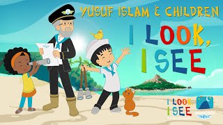 Yusuf Islam & Children – I Look, I See | I Look, I See Animated Series