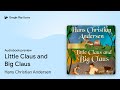 Little Claus and Big Claus by Hans Christian Andersen · Audiobook preview