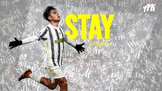 DYBALA Juventus -Stay- (Skills, Goals...)