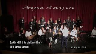 Ayşe Sayın - TSM Şarkılar