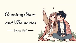 Counting Stars and Memories | A Dreamy Love Song for Starry Nights