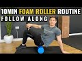 10 minute Full Body Foam Roller Routine I FOLLOW ALONG