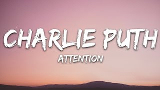 Charlie Puth Attention Lyrics