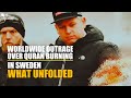 Far-Right Leader Burns Quran in Sweden, Triggering Worldwide Condemnation | What Unfolded