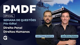 Concurso PMDF Oficial: Semana de Questões Pós-Edital | Direito Penal e Direitos Humanos