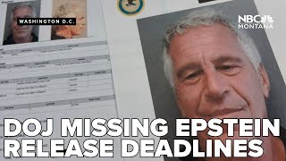 Department of Justice missing Epstein documents release deadlines