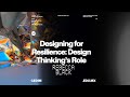 Webinar - Designing for Resilience: Design Thinking's Role | Rebecca Black