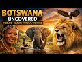 Botswana Uncovered | Africa’s Hidden Gem, Wildlife, Culture & Natural Wonders (Full Documentary)