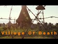 এক রাতে যে গ্রামের সমস্ত মানুষ উধাও। village of death