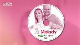 FZ Melody: Už sme prišli do rečí