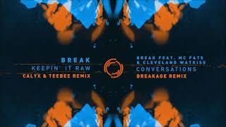 Break feat. MC Fats \u0026 Cleveland Watkiss - Conversations (Breakage Remix)