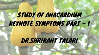 Study of Anacardium Keynote Symptoms Part - 1 | Dr. Shrikant Talari