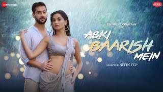 Abki Baarish Mein - Paras A, Sanchi R| Raj Barman, Sakshi H, Amjad Nadeem Aamir| Zee Music Original