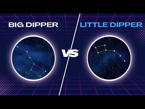 What’s the difference between the Big Dipper and the Little Dipper?
