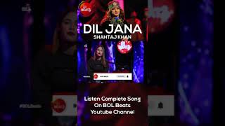 Shahtaj Khan | Dil Jana | BOL Beats Season 1