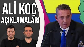 Ali Koç Basın Toplantısı Analizi | Bışar Özbey ve Samet Süner