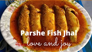 পার্শে মাছের তেল ঝাল | পারসে মাছের ঝাল | Nadir Tatka Parshe Macher Jhol | GHAROA RANNA | Parshe Fish