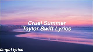 Cruel Summer || Taylor Swift Lyrics
