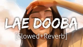 Lae Dooba [Slowed+Reverb] | Sunidhi Chauhan | Lofi | Textaudio