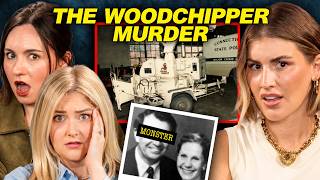 The Woodchipper Murder: Convicted Without a Body (ft. Annie Elise)