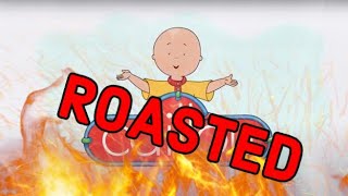 Caillou | 🔥ROASTED🔥