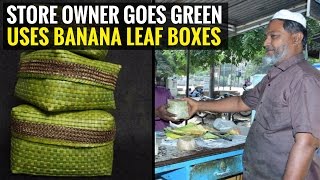 This Indian store-owner is using eco-friendly leaf boxes to beat plastic!