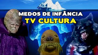 ICEBERG DE MEDOS DA TV CULTURA (momentos traumáticos na Tv Cultura)