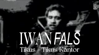 Iwan Fals - Tikus Tikus Kantor (Remastered Audio)