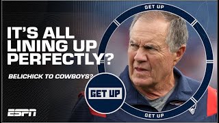 Bill Belichick to the Cowboys makes TOO MUCH SENSE?! | Get Up