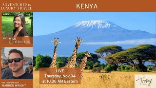 Adventures in Luxury Travel | Safaris 101 - Kenya