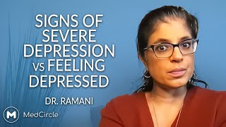 Severe Depression or Feeling Depressed?