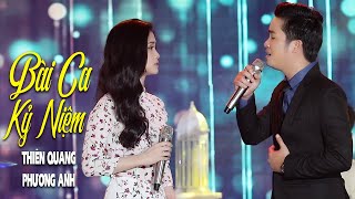 Bài Ca Kỷ Niệm - Thiên Quang ft Phương Anh | MV Official