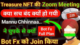 Treasure NFT Scam Alert | Treasure NFT Zoom Meeting Today | Bot Fx Full Plan Review |