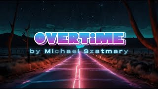 Michael Szatmary - OVERTIME (official videoclip)