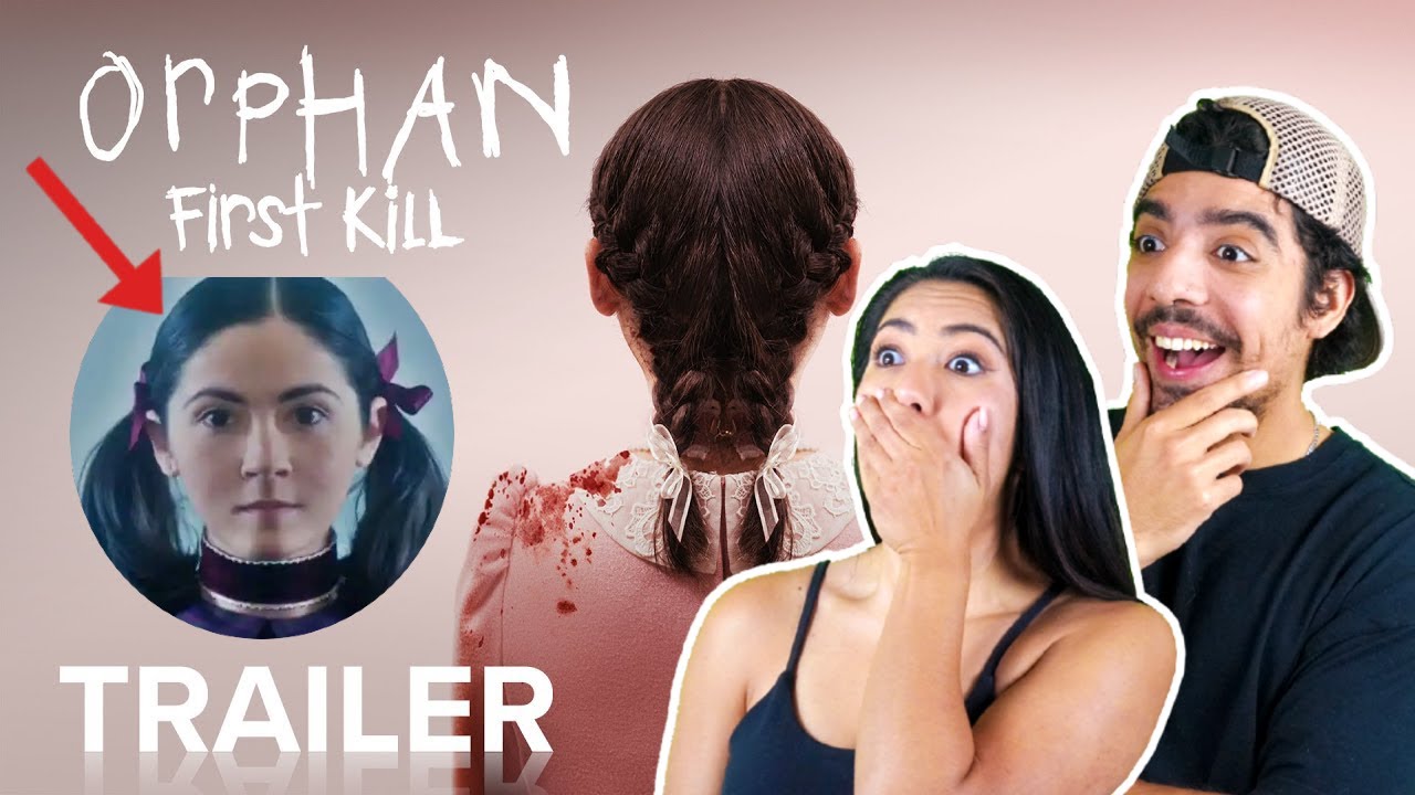 ORPHAN: FIRST KILL | REACTION | Official Trailer - YouTube