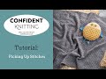 Confident Knitting: Picking Up Stitches