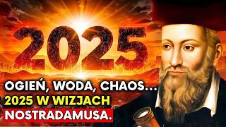 Czy Przeżyjemy 2025? Wizje Nostradamusa Przerażają!