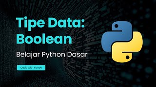 Belajar Python Dasar - Tipe data Boolean