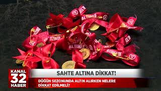 SAHTE ALTINA DİKKAT