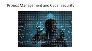 Project Management and Cyber Security